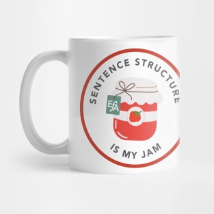 Sentence Structure is my Jam Mug